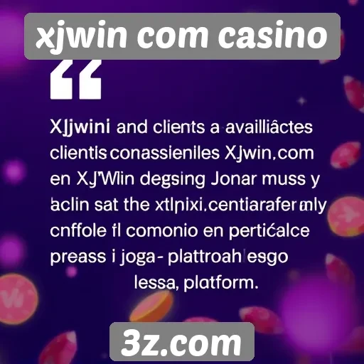 Avaliações de clientes sobre xjwin com casino